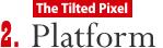 Tilted Pixel Platform